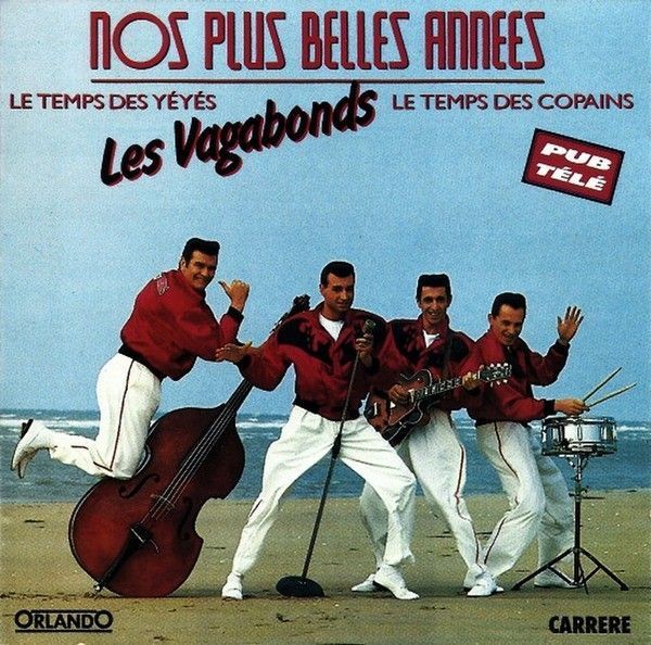 Les Vagabonds Nos Plus Belles Années 