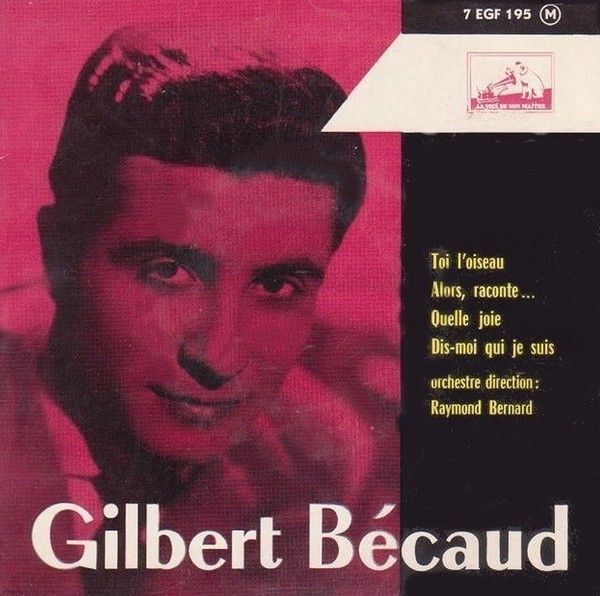 Gilbert Bécaud "Toi, l’oiseau "L’oiseau" 