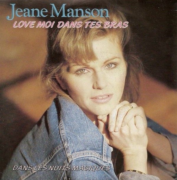 Jeane Manson Love Moi Dans Tes Bras