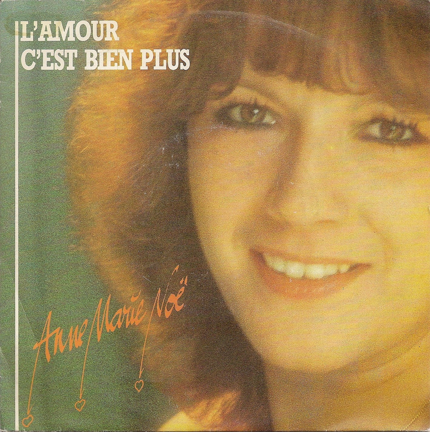 Anne Marie Noë "L'amour C'est Bien Plus"