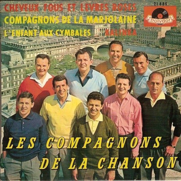 Les Compagnons de la Chanson de la Marjolaine Les Compagnons de la Chanson de la Marjolaine