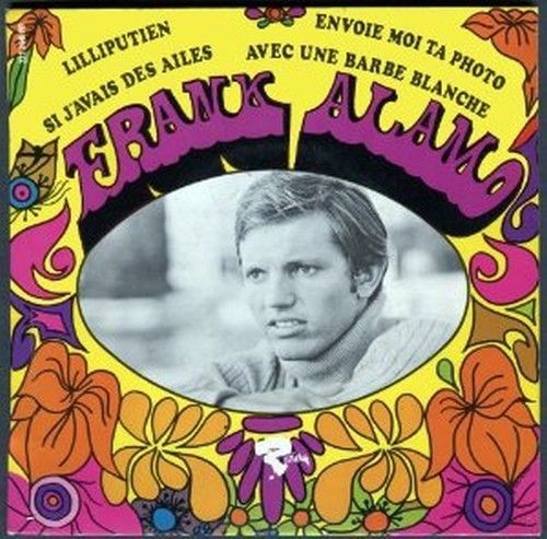 Frank Alamo Si Javais Des Ailes 