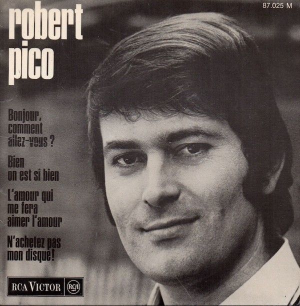 Robert Pico Bonjour Comment Allez Vous