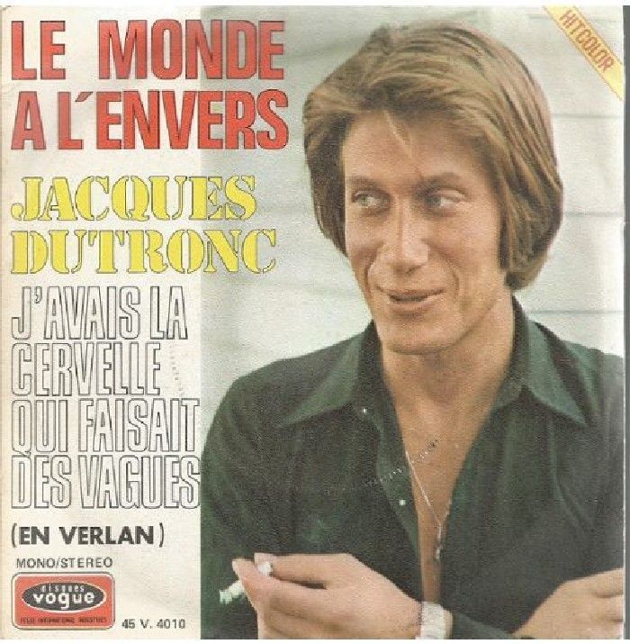 Jacques Dutronc "Le Monde à L’envers"