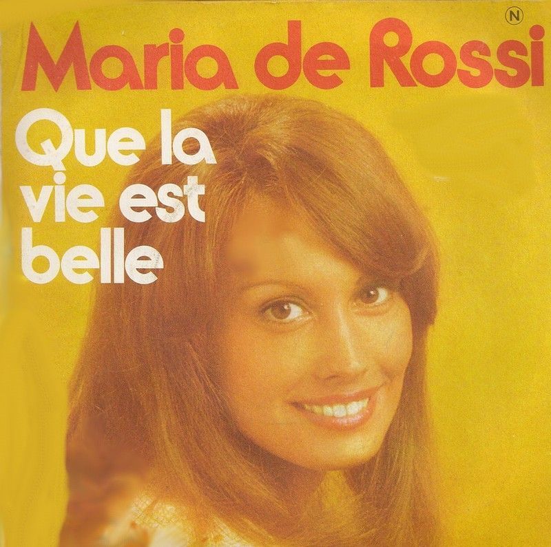 Maria De Rossi "Que La Vie Est Belle"